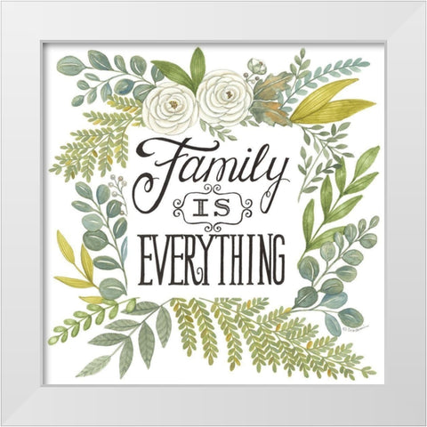 Family is Everything White Modern Wood Framed Art Print by Strain, Deb