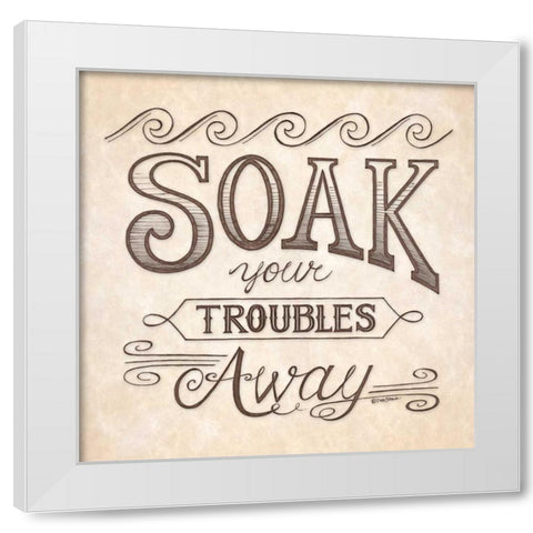 Soak Your Troubles Away White Modern Wood Framed Art Print by Strain, Deb