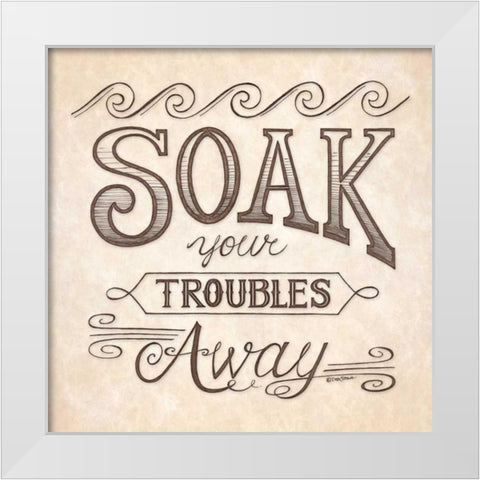 Soak Your Troubles Away White Modern Wood Framed Art Print by Strain, Deb