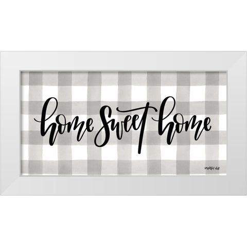 Home Sweet Home White Modern Wood Framed Art Print by Imperfect Dust