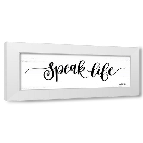 Speak Life White Modern Wood Framed Art Print by Imperfect Dust