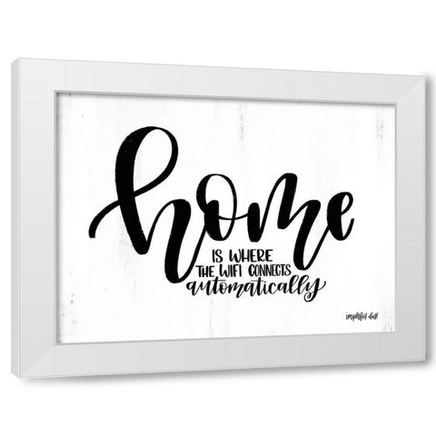 Home White Modern Wood Framed Art Print by Imperfect Dust