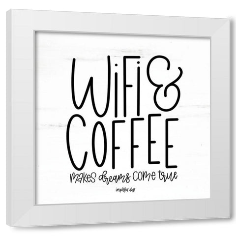 WIFI and Coffee White Modern Wood Framed Art Print by Imperfect Dust