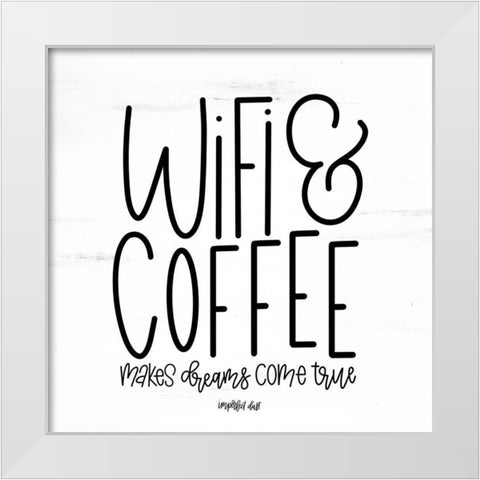 WIFI and Coffee White Modern Wood Framed Art Print by Imperfect Dust