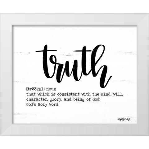 Truth White Modern Wood Framed Art Print by Imperfect Dust