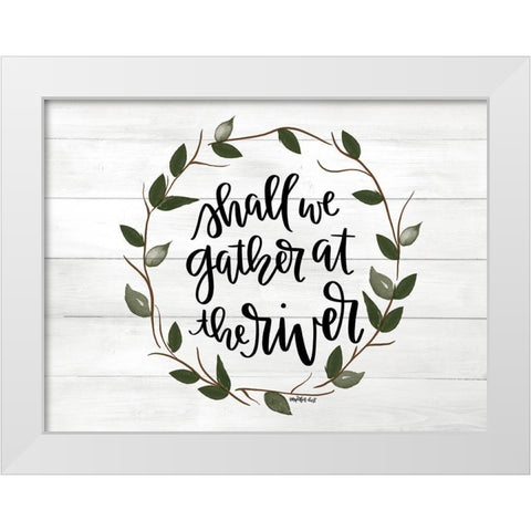 Shall We Gather at the River  White Modern Wood Framed Art Print by Imperfect Dust