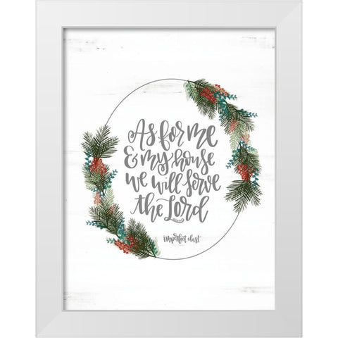 Joshua 24:15 White Modern Wood Framed Art Print by Imperfect Dust