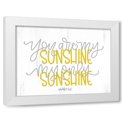 My Only Sunshine White Modern Wood Framed Art Print by Imperfect Dust