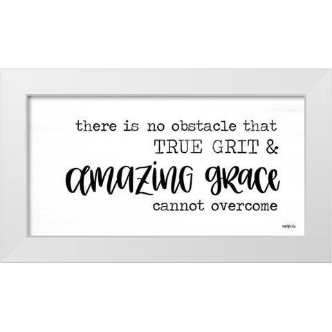 True Grit and Amazing Grace     White Modern Wood Framed Art Print by Imperfect Dust