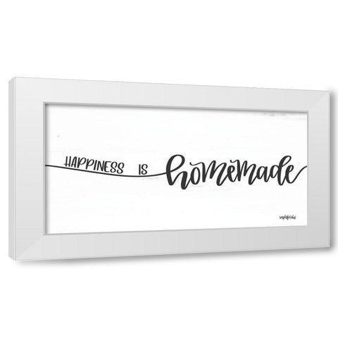 Happiness is Homemade White Modern Wood Framed Art Print by Imperfect Dust