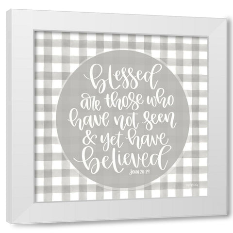 Blessed Are Those White Modern Wood Framed Art Print by Imperfect Dust