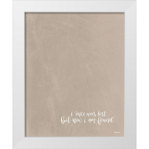 Now Im Found White Modern Wood Framed Art Print by Imperfect Dust