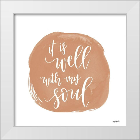 It is Well With My Soul    White Modern Wood Framed Art Print by Imperfect Dust