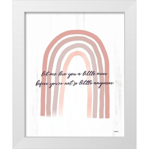 Let Me Love You     White Modern Wood Framed Art Print by Imperfect Dust