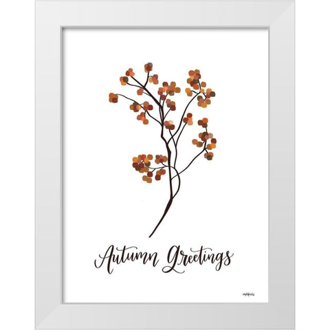 Autumn Greetings   White Modern Wood Framed Art Print by Imperfect Dust