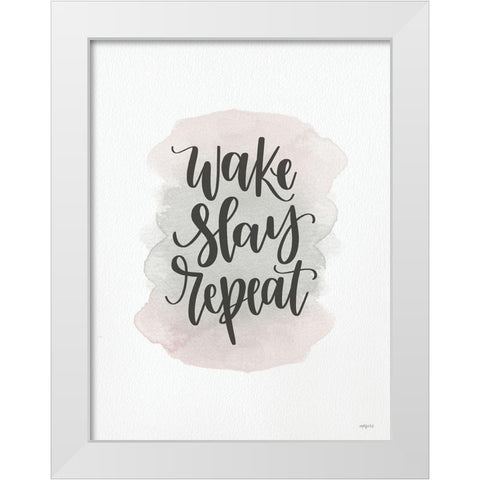 Wake-Slay-Repeat   White Modern Wood Framed Art Print by Imperfect Dust