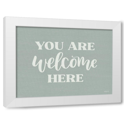 You Are Welcome Here White Modern Wood Framed Art Print by Imperfect Dust