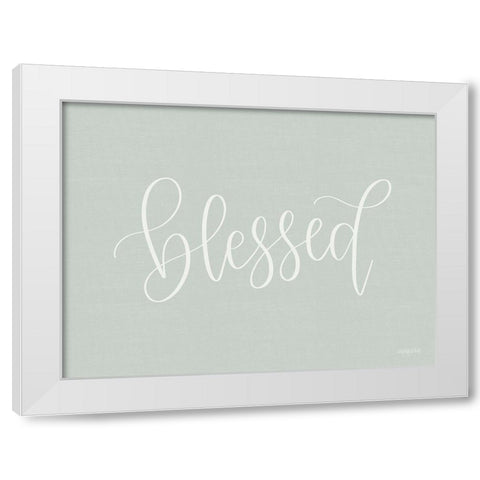 Blessed White Modern Wood Framed Art Print by Imperfect Dust