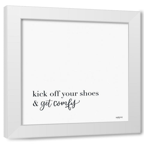 Kick Off Your Shoes White Modern Wood Framed Art Print by Imperfect Dust