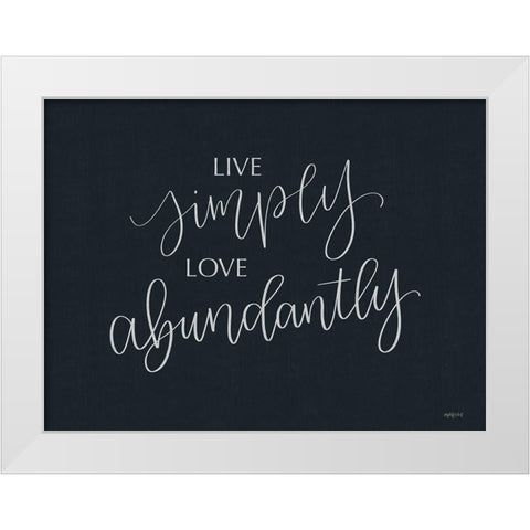 Live Simply White Modern Wood Framed Art Print by Imperfect Dust