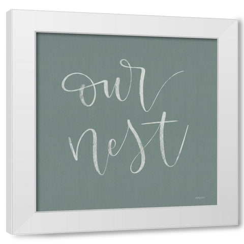 Our Nest White Modern Wood Framed Art Print by Imperfect Dust