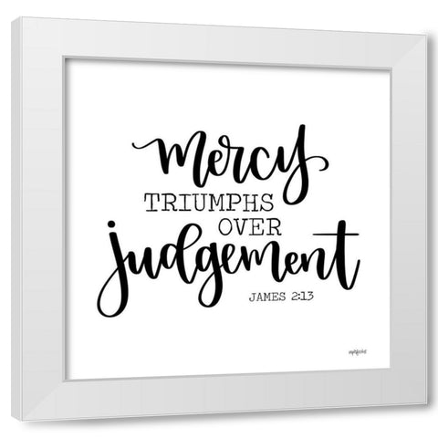 Mercy Triumphs White Modern Wood Framed Art Print by Imperfect Dust