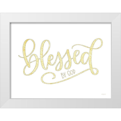 Blessed by God White Modern Wood Framed Art Print by Imperfect Dust