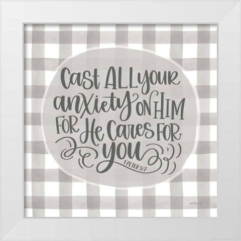 Cast All Your Anxiety On Him White Modern Wood Framed Art Print by Imperfect Dust