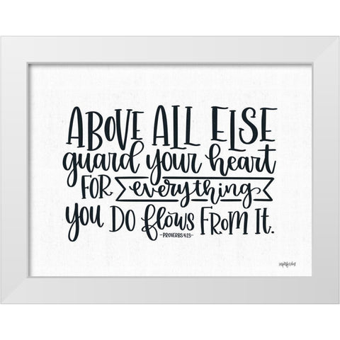 Guard Your Heart White Modern Wood Framed Art Print by Imperfect Dust