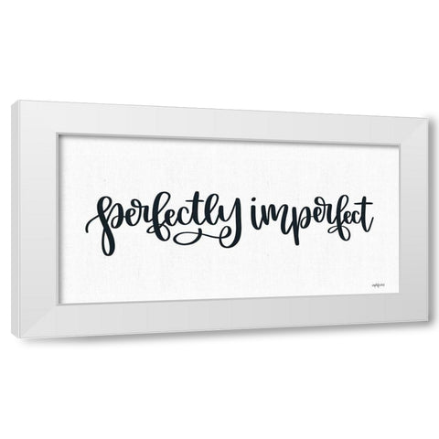Perfectly Imperfect    White Modern Wood Framed Art Print by Imperfect Dust