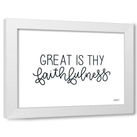 Great is Thy Faithfulness White Modern Wood Framed Art Print by Imperfect Dust