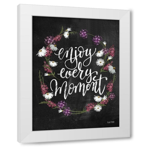 Enjoy Every Moment White Modern Wood Framed Art Print by House Fenway