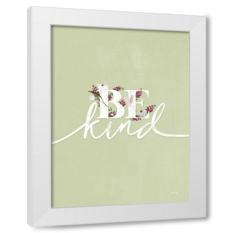 Be Kind White Modern Wood Framed Art Print by House Fenway