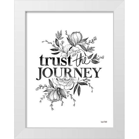 Trust the Journey   White Modern Wood Framed Art Print by House Fenway