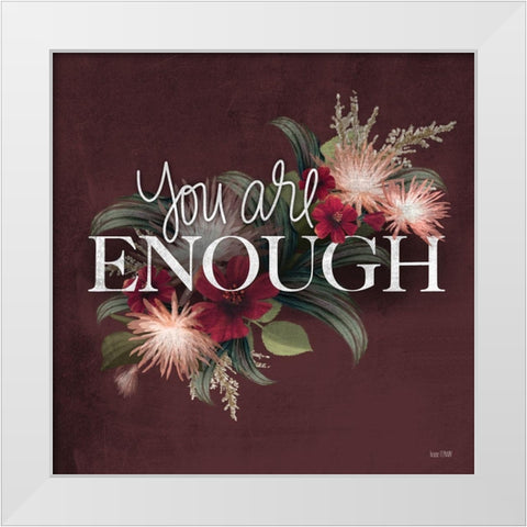 You Are Enough White Modern Wood Framed Art Print by House Fenway