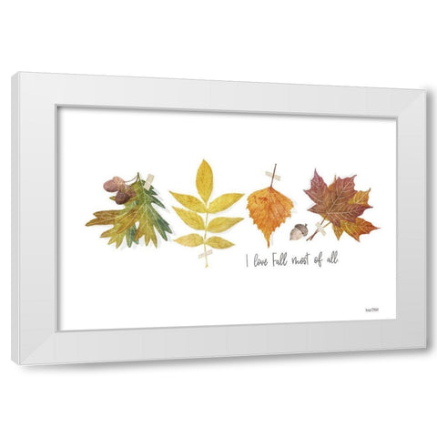I Love Fall Most of All White Modern Wood Framed Art Print by House Fenway