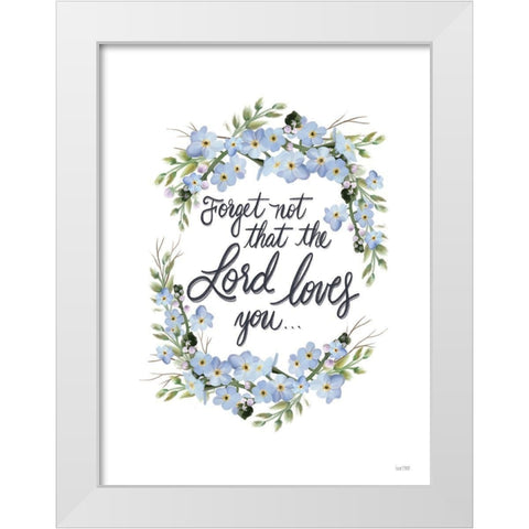 The Lord Loves You White Modern Wood Framed Art Print by House Fenway