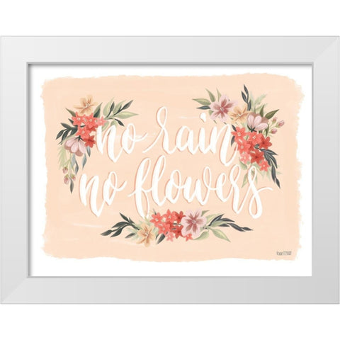 No Rain-No Flowers White Modern Wood Framed Art Print by House Fenway