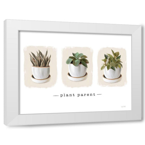 Plant Parent White Modern Wood Framed Art Print by House Fenway