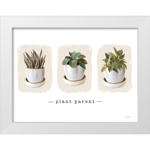 Plant Parent White Modern Wood Framed Art Print by House Fenway