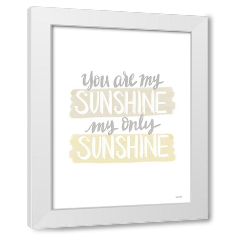 You Are My Sunshine    White Modern Wood Framed Art Print by House Fenway