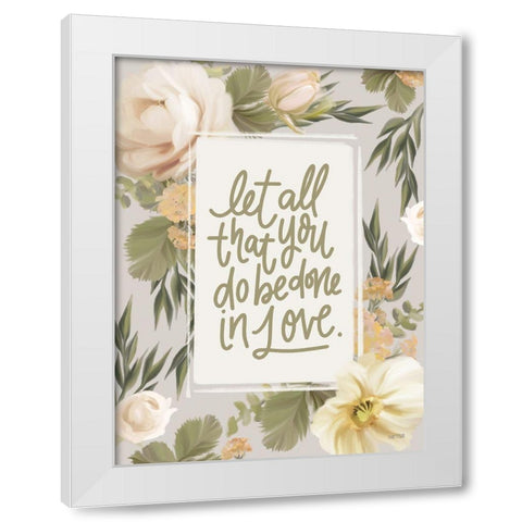 Be Done in Love Floral White Modern Wood Framed Art Print by House Fenway