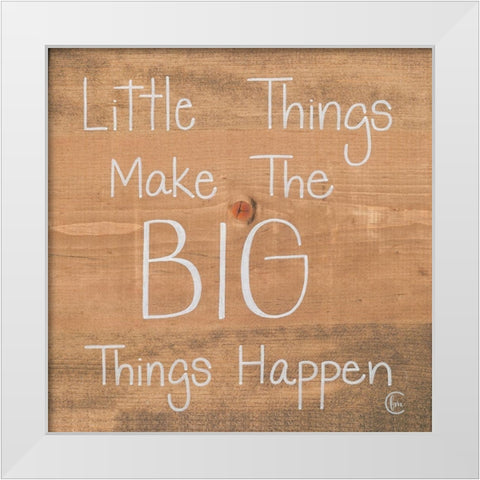 Big Things Make Little Things Happen White Modern Wood Framed Art Print by Fearfully Made Creations