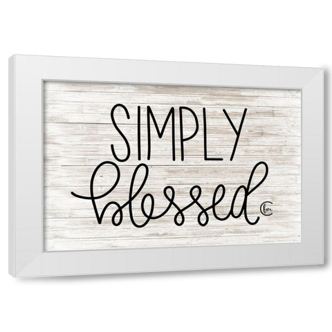 Simply Blessed     White Modern Wood Framed Art Print by Fearfully Made Creations