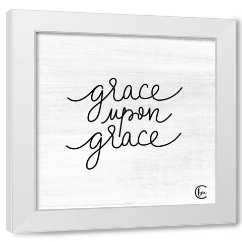 Grace Upon Grace White Modern Wood Framed Art Print by Fearfully Made Creations