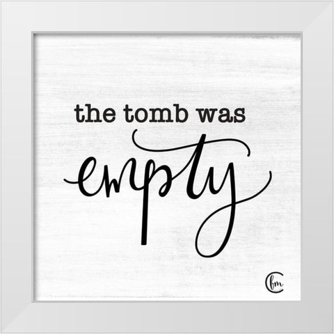 The Tomb was Empty White Modern Wood Framed Art Print by Fearfully Made Creations