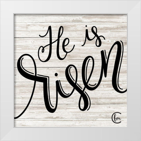 He is Risen White Modern Wood Framed Art Print by Fearfully Made Creations