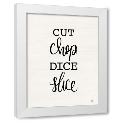 Cut Chop Dice Slice White Modern Wood Framed Art Print by Fearfully Made Creations