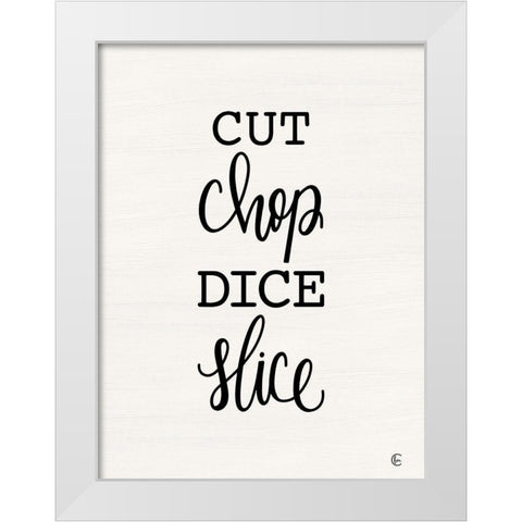 Cut Chop Dice Slice White Modern Wood Framed Art Print by Fearfully Made Creations