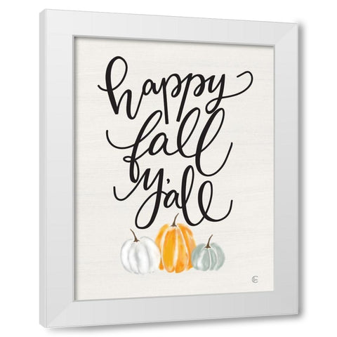 Happy Fall Yall White Modern Wood Framed Art Print by Fearfully Made Creations